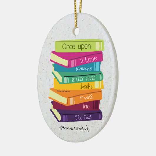 Once Upon A Time Someone Loved Books Keramisch Ornament (Links)