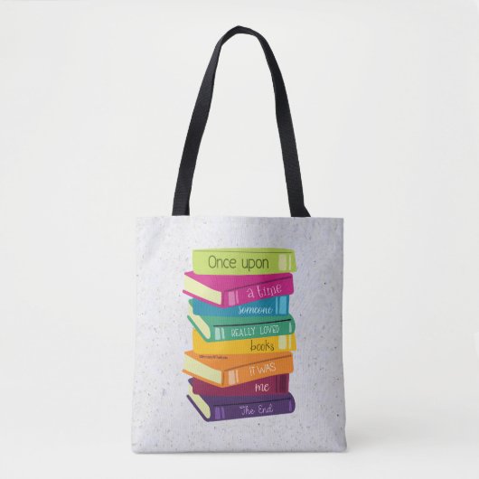 Once Upon A Time Someone Loved Books Tote Bag (Voorkant)