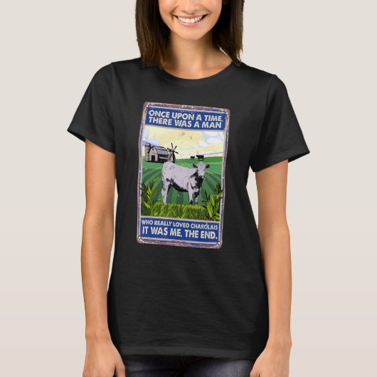 Once Upon A Time There Was A Man Cow Breed Charol T-shirt (Voorkant)