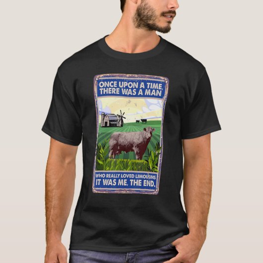 Once Upon A Time There Was A Man Cow Breed Limou T-shirt (Voorkant)
