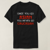 once you go Asian you never go Caucasian Essential T-shirt (Design voorkant)