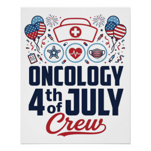 Oncologie 4 juli Crew Medisch Patriottisch T-shirt Perfect Poster