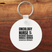Oncologie verpleegster omdat badass mirakelwerker  sleutelhanger (Voorkant)