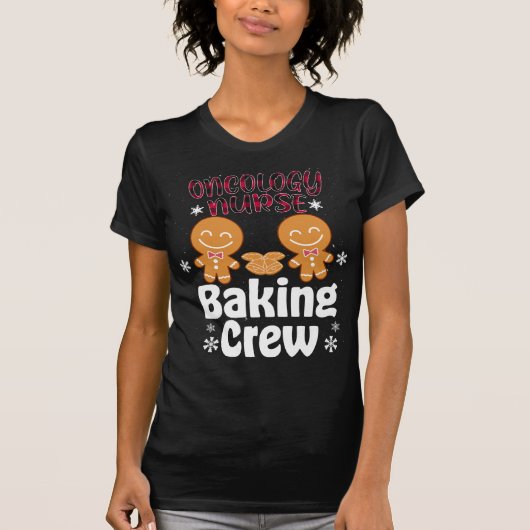 Oncology Nurse Baking Crew familie matching Christ T-shirt (Voorkant)