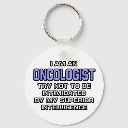Oncoloog Joke ... Superieure intelligentie Sleutelhanger (Voorkant)