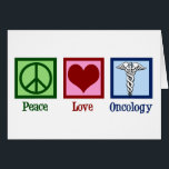 Oncoloog Kantoor voor vredesliefdesoncologie<br><div class="desc">Een prachtige oncoloog vakantiekaart met een vredes-,  hart- en het medische kaducavers. Peace Love Oncology. De geweldige artsen steunen op het gebied van genezing en hulp aan kankerpatiënten.</div>