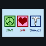 Oncoloog Kantoor vredesliefhebber Poster<br><div class="desc">Een prachtig oncoloog poster met een vredesteken,  hart en het medische kaducse symbool. Peace Love Oncology. De geweldige artsen steunen op het gebied van genezing en hulp aan kankerpatiënten.</div>