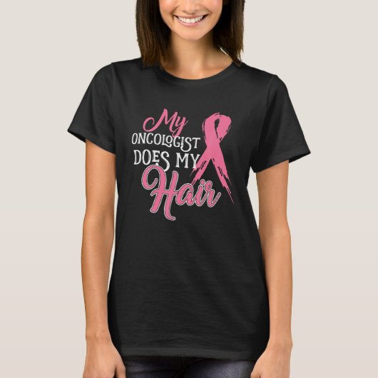 Oncoloog Mijn oncoloog doet mijn haar borsten T-shirt (Voorkant)