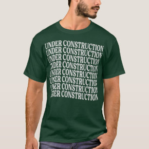 Onder Bouwnijverheid - Funny Motivation - Workout  T-shirt