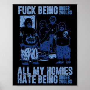 Onder de 100 kilo zijn Allemaal mijn vrienden Hate Poster