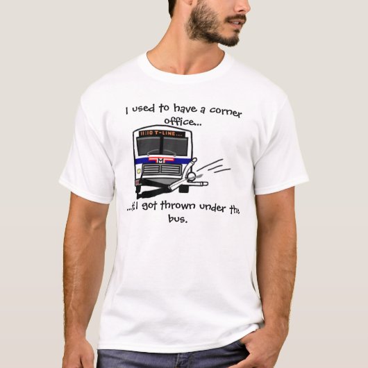 Onder de bus geworpen t-shirt (Voorkant)