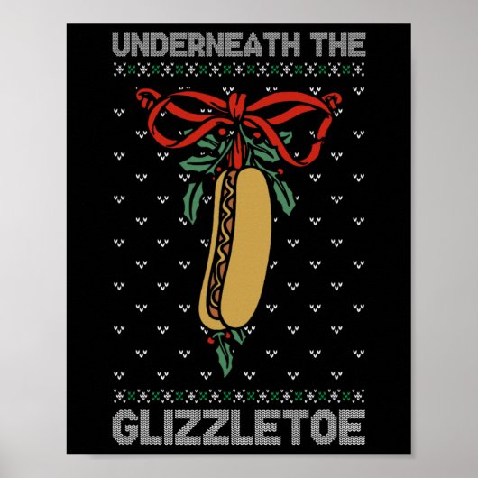 Onder de Glizzletoe Grappige Kerstmis  Poster (Voorkant)
