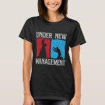 Onder New Management Groom Wedding Bachelor Party T-shirt<br><div class="desc">Onder Nieuwe Management Bruidegom Trouwen Bachelor Party 1</div>
