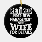 Onder New Management Wife in rumoe Grandpa Funny Keramisch Ornament (Voorkant)