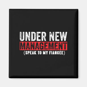 Onder nieuw management spreek ik met mijn verloofd magneet