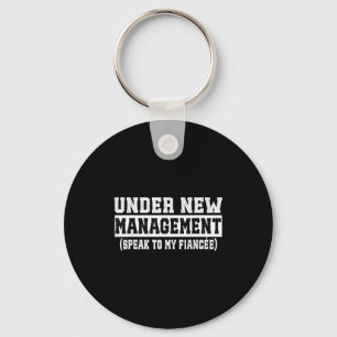 Onder Nieuwe Leiding Praat Met Mijn Verloofde Grap Sleutelhanger