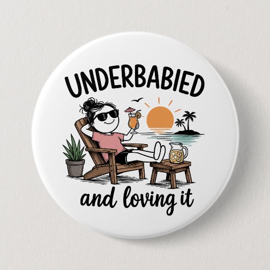 Onderbaba en er van genieten!  ronde button 7,6 cm (Voorkant)