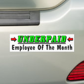 Onderbetaald werknemer van de maand! bumpersticker (Op auto)