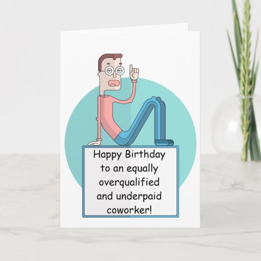 Onderbetaalde Coworker Verjaardag (man) Kaart (Voorkant)