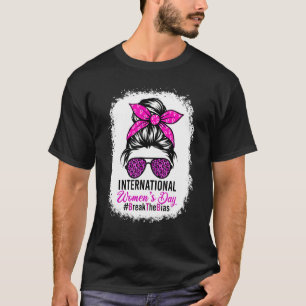 Onderbreek de Bias International Women Day Bleachi T-shirt