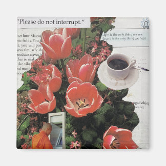 Onderbreek geen Geld Ochtend Koffie Thee Tijd Magneet