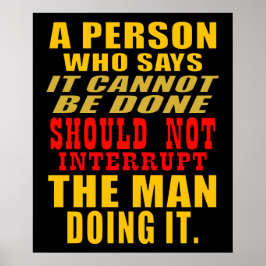 Onderbreek het man/de vrouw niet om het citaat te  poster