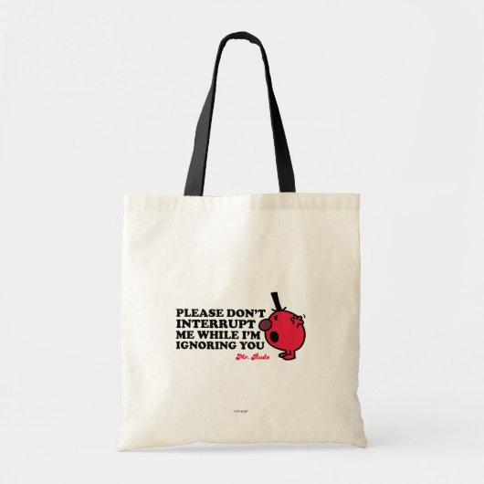 Onderbreek meneer Rude niet Tote Bag (Voorkant)