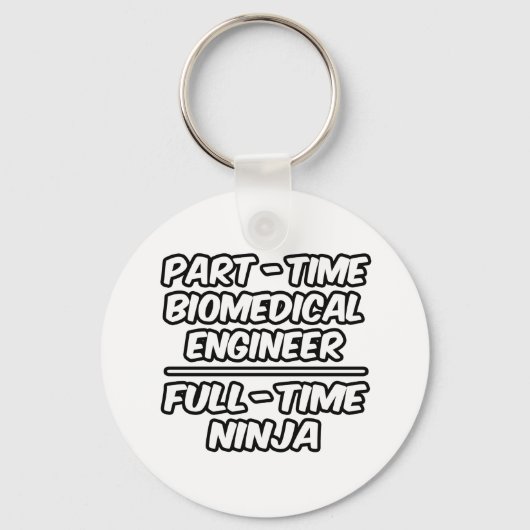 Onderdeeltijdse biogeneeskundige ingenieur ...full sleutelhanger (Voorkant)