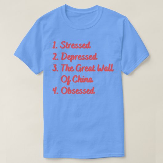 Onderdrukt De Grote Muur van China T-shirt (Design voorkant)