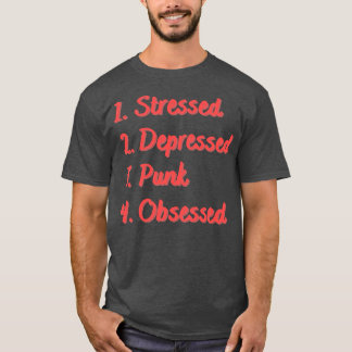 Onderdrukte depressieve Punk geobsedeerd T-shirt