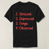 Onderdrukte Tonga Geobsedeerd T-shirt (Design voorkant)