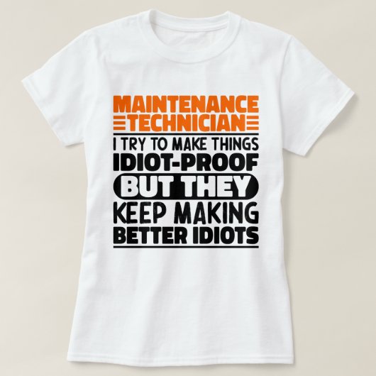 Onderhoudstechnicus Ik probeer het grappig te make T-shirt (Design voorkant)