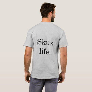 Ondermaatse huid: Skux Life Shirt