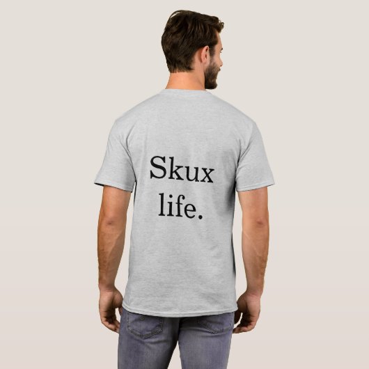 Ondermaatse huid: Skux Life Shirt (Achterkant volledig)