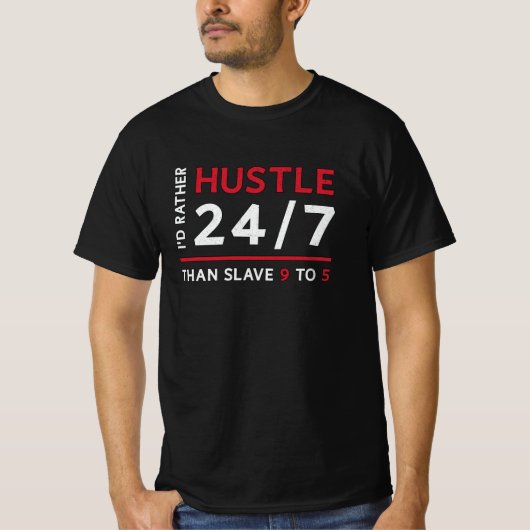 Ondernemer Ik wil liever 24/7 Manager CEO T-shirt (Voorkant)