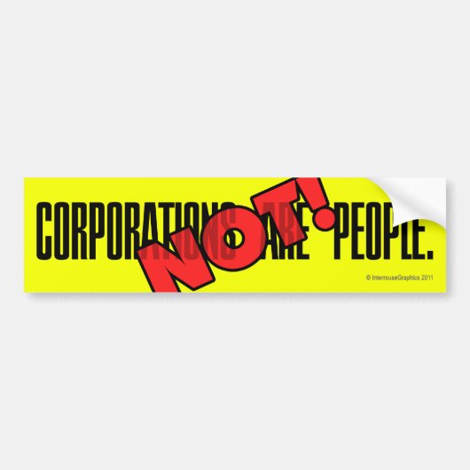 Ondernemingen zijn mensen. DIE NIET! Bumpersticker (Voorkant)