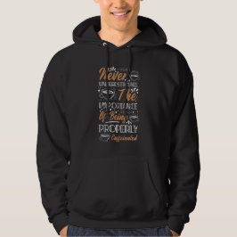 Onderschat de koffie nooit | Koffie Design Hoodie