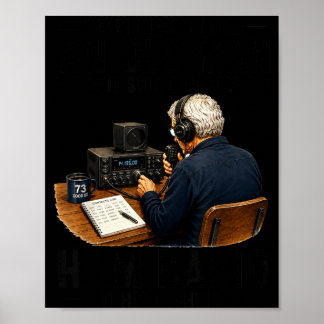 Onderschat een oude man die hamradio bedient niet poster