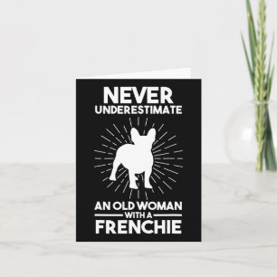 Onderschat een oude vrouw met een Franse Bulldog 1 Kaart