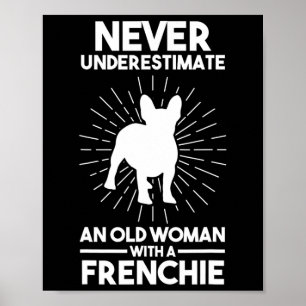 Onderschat een oude vrouw met een Franse bulldog 1 Poster