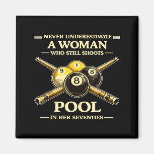 Onderschat een vrouw die pool schiet niet 70s magneet