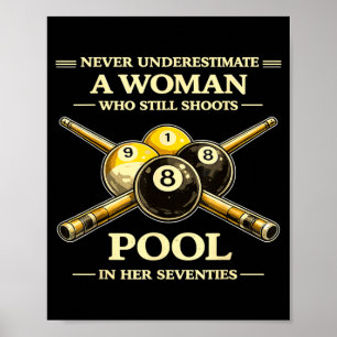 Onderschat een vrouw die poolbiljart 70s poster
