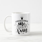 Onderschat me, dat wordt leuk koffiemok (Links)