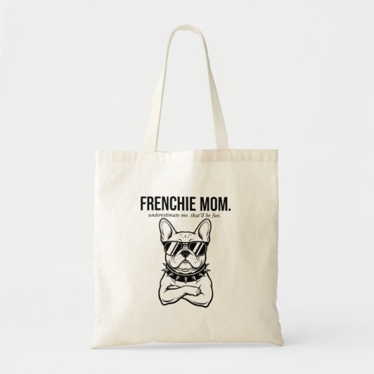 Onderschat Me Niet Franse Moeder Dappere Hond Moed Tote Bag (Voorkant)