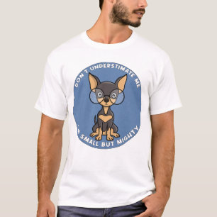Onderschat me niet, ik ben klein maar dapper t-shirt
