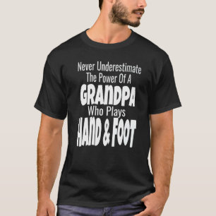 Onderschat nooit de grootvader die de kracht speel t-shirt