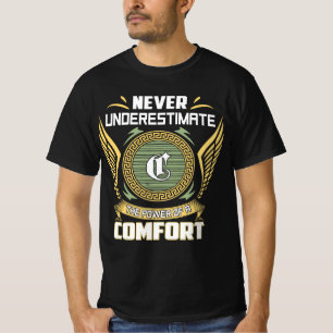 Onderschat Nooit De Kracht Van Comfort T-shirt