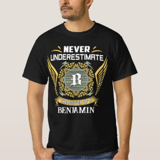 Onderschat Nooit De Kracht Van Een Benjamin T-shirt