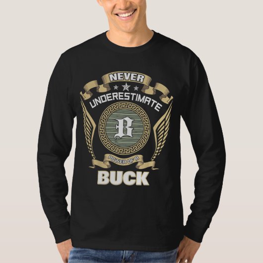 ONDERSCHAT NOOIT DE KRACHT VAN EEN BUCK T-SHIRT (Voorkant)