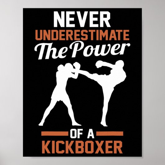 Onderschat Nooit De Kracht Van Een Kickbokser  Poster (Voorkant)